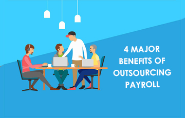 4 major benefits of outsourcing payroll services