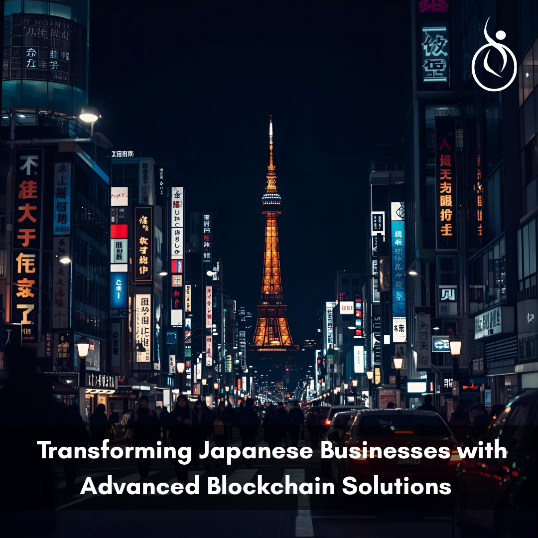 Transforming Japanese Businesses with Advanced Blockchain Solutions