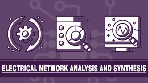 Electrical Network Analysis and Synthesis - Online Courses