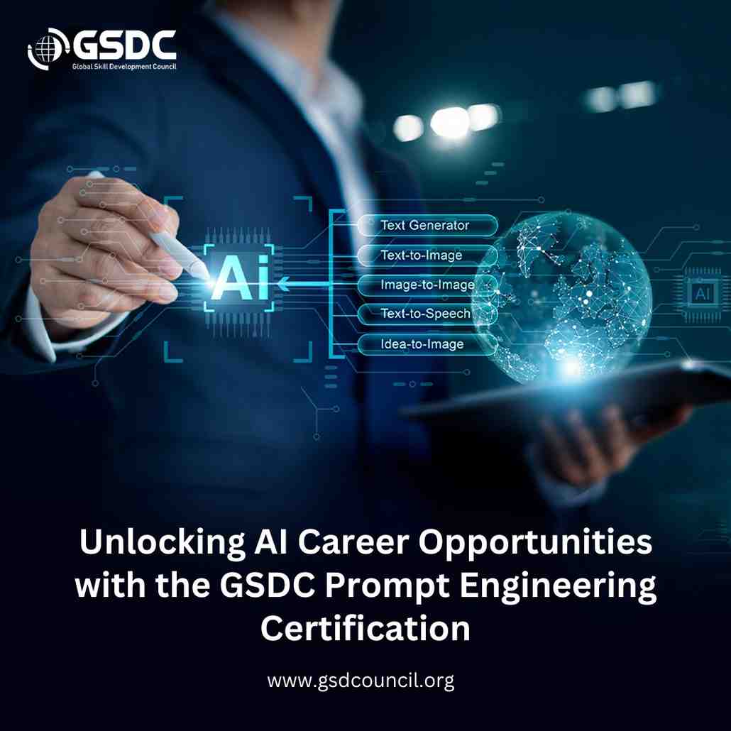 Unlocking AI Career Opportunities with the GSDC Prompt Engineering Certification