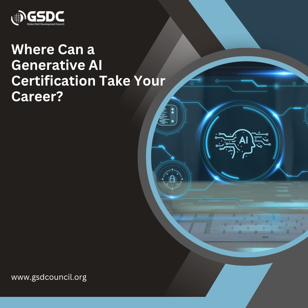 Where Can a Generative AI Certification Take Your Career?