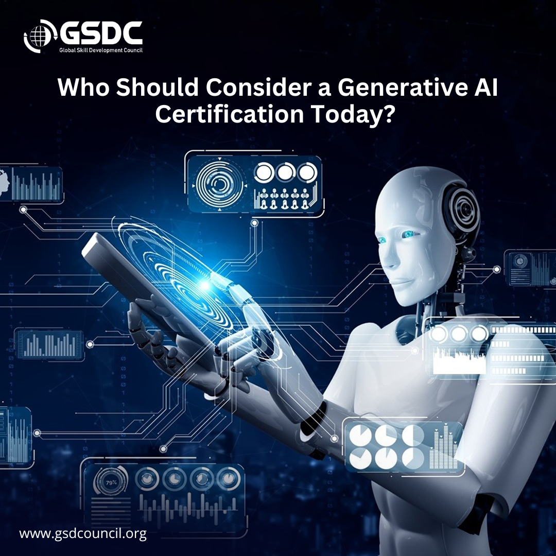 Who Should Consider a Generative AI Certification Today? 