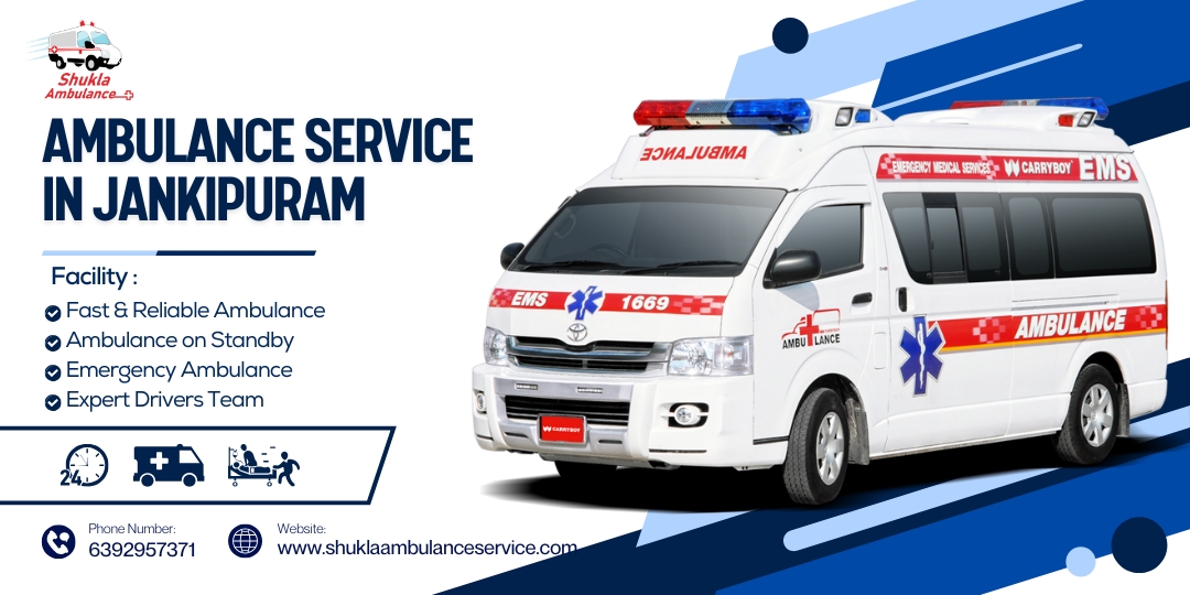Exploring the Best Ambulance Service in Jankipuram